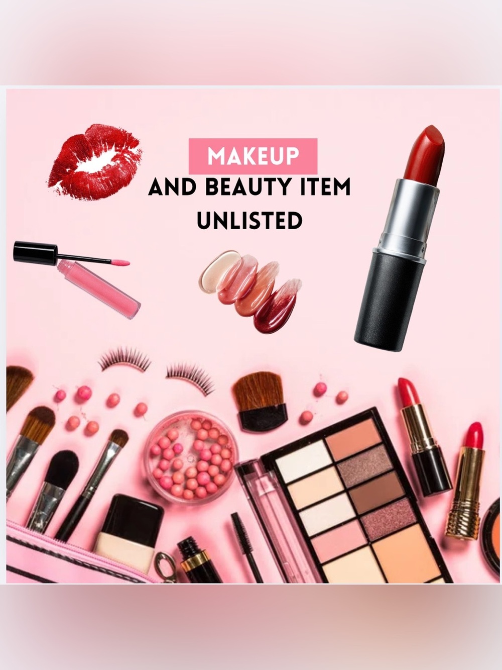 Makeup & beauty unlisted items